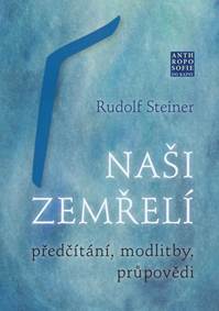 Kniha Naši zemřelí - Předčítání, modlitby, průpovědi
