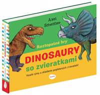 Kniha Roztopašné hry  DINOSAURY so zvieratkami