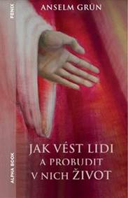 Kniha Jak vést lidi a probudit v nich život