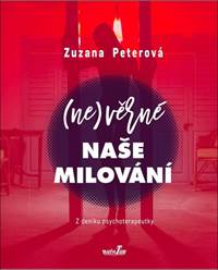 Kniha (Ne)věrné naše milování
