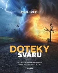 Kniha Doteky sváru - Dramatické kriminální příběhy podle skutečných událostí