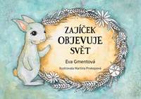 Kniha Zajíček objevuje svět