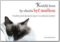 Kniha Každá žena by chcela byť mačkou
