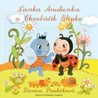 Kniha Lienka Anulienka a Chrobáčik Elinko