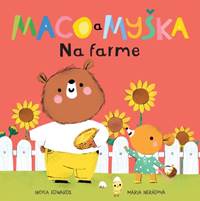 Kniha Maco a myška: Na farme