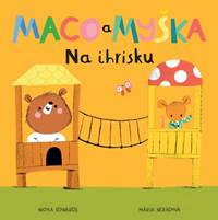 Kniha Maco a myška: Na ihrisku
