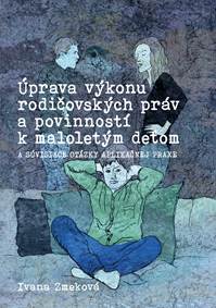 Kniha Úprava výkonu rodičovských práv a povinností k maloletým deťom