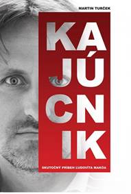 Kniha Kajúcnik - Skutočný príbeh Ľudovíta Makóa