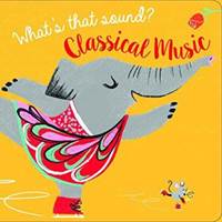 Kniha Whats That Sound Classical Music
