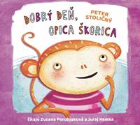 Kniha Dobrý deň, opica Škorica - audiokniha