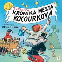 Kniha Kronika města Kocourkova - CDmp3 (Čte Oldřich Kaiser)