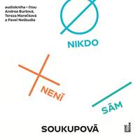 Kniha Nikdo není sám - CDmp3 (Čte Andrea Buršová, Tereza Marečková a Pavel Neškudla)