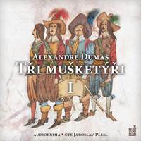 Kniha Tři mušketýři – I. díl - CDmp3