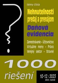 1000 riešení 10-12/2023  – Nehnuteľnosti – predaj a prenájom