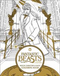 Kniha Fantastic Beasts And Where To Find Them: Magical Characters And Places Colouring Book
