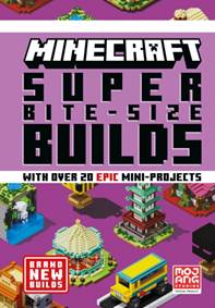 Kniha MINECRAFT SUPER BITE-SIZE BUILDS