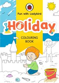 Kniha Fun With Ladybird: Colouring Book: Holiday