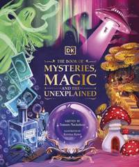 Kniha The Book of Mysteries, Magic, and the Unexplained
