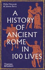 Kniha A History of Ancient Rome in 100 Lives
