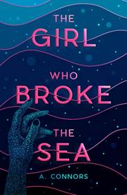 Kniha The Girl Who Broke the Sea