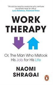 Kniha Work Therapy: Or The Man Who Mistook His Job for His Life