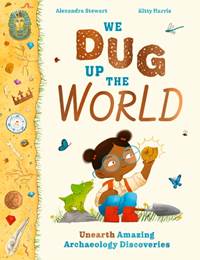 Kniha We Dug Up the World