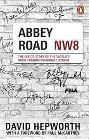 Abbey Road: The Inside Story of the World´s Most Famous Recording Studio (with a foreword by Paul McCartney)