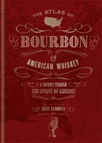 Kniha The Atlas of Bourbon and American Whiskey