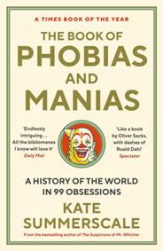 Kniha The Book of Phobias and Manias