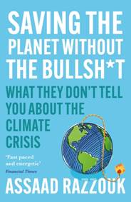 Kniha Saving the Planet Without the Bullsh*t : What They Dont Tell You About the Climate Crisis