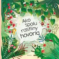 Kniha Ako spolu rastliny hovoria