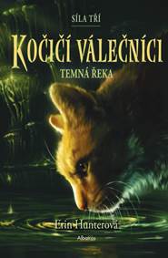 Kniha Kočičí válečníci: Síla tří (2) – Temná řeka