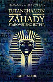 Kniha Tutanchamon a záhady starověkého Egypta