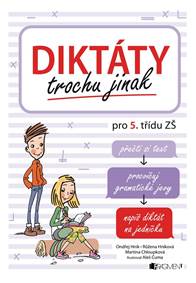 Diktáty trochu jinak pro 5. třídu ZŠ
