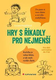 Kniha Hry s říkadly pro nejmenší - Pro děti od 6 týdnů do 5 let