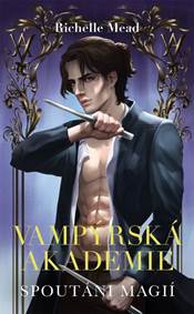 Kniha Vampýrská akademie 5 - Spoutáni magií