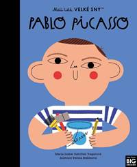 Kniha Malí lidé, velké sny - Pablo Picasso