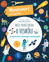 Kniha Moje první kniha o vesmíru (Montessori: Svět úspěchů)