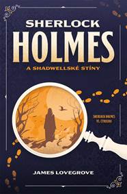 Kniha Sherlock Holmes a Shadwellské stíny
