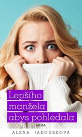 Kniha Lepšího manžela abys pohledala