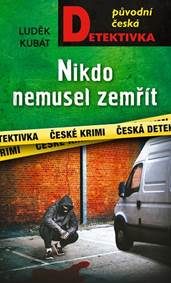 Kniha Nikdo nemusel zemřít