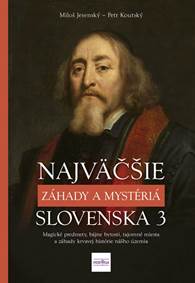 Kniha Najväčšie záhady a mystériá Slovenska 3