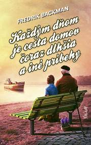 Kniha Každým dňom je cesta domov čoraz dlhšia a iné príbehy