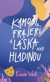 Kniha Kamoši, frajeri a láska nad hladinou (Kamoši, frajeri... 3)