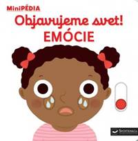 Kniha MiniPÉDIA – Objavujeme svet! Emócie