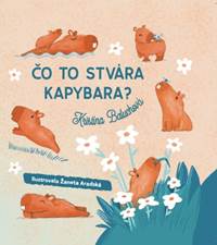 Kniha Čo to stvára kapybara?  (Čo dnes spapká mucholapka?) - dvojknižka