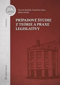 Kniha Prípadové štúdie z teórie a praxe legislatívy