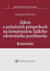 Kniha Zákon o peňažných príspevkoch na kompenzáciu ťažkého zdravotného postihnutia