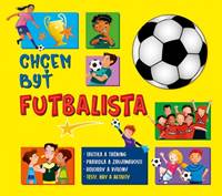 Kniha Chcem byť futbalista