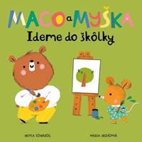 Kniha Maco a myška: Ideme do škôlky